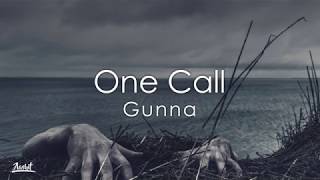 Gunna - One Call (Lyrics / Lyric Video)