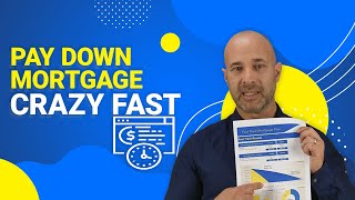 Pay Down A Mortgage CRAZY FAST