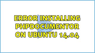 Error installing phpDocumentor on Ubuntu 14.04