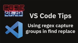 VS Code tips — Using regex capture groups in find replace