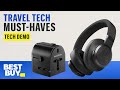 6 Must-Have Travel Accessories For The Perfect Getaway | Tech Demo | Best Buy