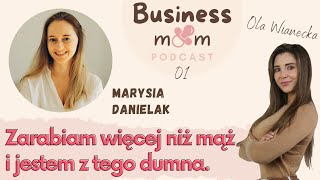01 - Marysia Danielak - Zarabiam teraz więcej niż mój mąż i jestem z tego dumna. On też.