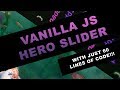Vanilla JS Slider with just 60 rows of code!