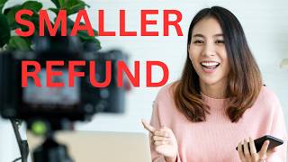 Why Your Tax Refund Is Smaller Every Year