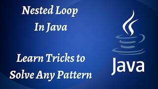 Nested Loop in Java | Nested For Loop in Java | 16