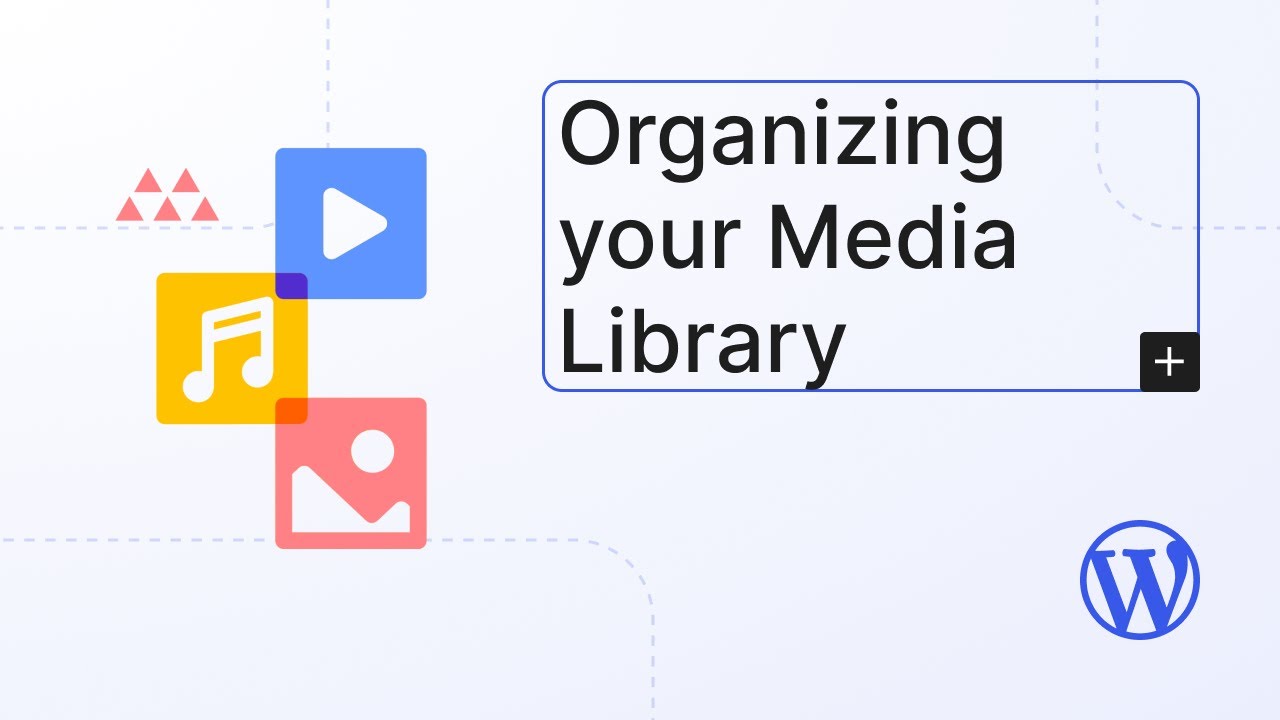 Organizing Your Media Library Youtube