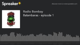 Balambaras - episode 1