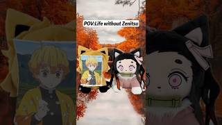 POV:Life without Zenitsu #hashira #demonslayer  #nezuko  #obanai #tengen #zenitsu #zenitsuxnezuko