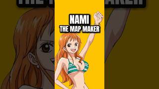 Who is Nami? 🗺️ 🏴‍☠️ #shorts