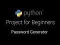 Python Project For Beginners: Password Generator