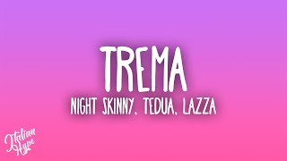 Night Skinny, Tedua, Lazza - Trema