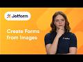How to Create Forms from Images with Jotform AI