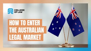 How to Enter the Australian Legal Market as a New Zealand Graduate