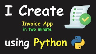 I CREATE INVOICE APP IN 2 MIN USING PYTHON & PYTHON TKINTER TUTORIAL FOR BEGINNERS
