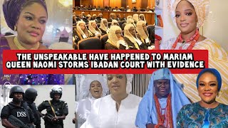 The Unspeakable have Happened to Mariam Queen Naomi Storms Ibadan Court with Evidence