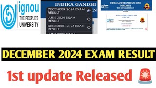 BREAKING NEWS IGNOU DECEMBER 2024 EXAM RESULT 1st UPDATE PUBLISHED 🔥🔥 NEW