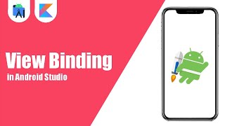 View Binding in Android Studio | Kotlin | Android Tutorials
