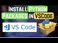 How to Install Python Packages in Visual Studio Code