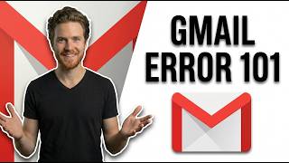 Fix Gmail Error 101 (Easy Troubleshooting Guide)