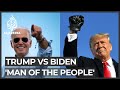 US election 2020: Biden, Trump and the ‘man of the people’