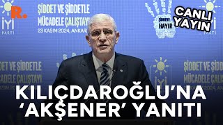 Dervişoğlu’ndan Kılıçdaroğlu’na ‘Akşener’ yanıtı: Erdoğan'ın seçim kazanmasına... #CANLI