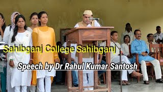 @mohevlogs6073/15 AUGUST/PRINCIPLE SAHIBGANJ COLLEGE SAHIBGANJ/DR. RAHUL KUMAR SANTOSH