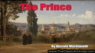 The Prince, by Niccolo Machiavelli, Full Length Audiobook