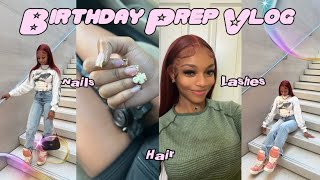 BIRTHDAY MAINTENANCE/PREP VLOG | hair, nails, lashes, etc. || Julia Marie