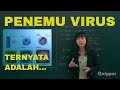 SIAPA PENEMU VIRUS? Sejarah Penemuan Virus dan Ciri-ciri Virus | Biologi Kelas 10 | Quipper Video