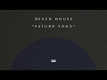 Beach House - Saturn Song