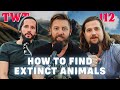 Will Forrest Find More Extinct Animals? -  The Wild Times Ep. 112