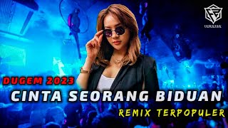 DUGEM CINTA SEORANG BIDUAN TERBARU || REMIX NONSTOP 2023 TERPOPULER [ DJ FAJAR ZEN ]