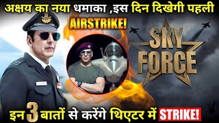 Akshay Kumar unveils 'Sky Force' Teaser, showcasing India's first airstrike against Pakistan