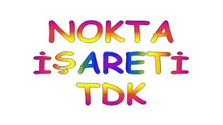 Nokta İşareti TDK Nokta İşareti Nerelerde Kullanılır - Bilgiyelpazesi