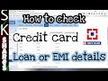 How to check Loan or EMI details on your HDFC Credit Card using HDFC Netbanking How to check Loan or EMI details on your HDFC Credit Card using HDFC Netbanking