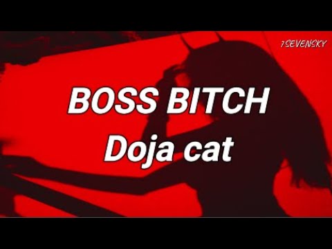 BOSS B*TCH - Doja Cat (lyrics) - YouTube