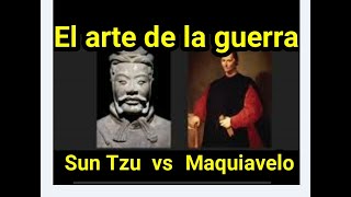Sun Tzu vs Maquiavelo. El arte de la guerra.
