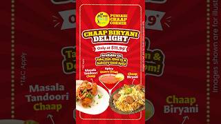 Chaap Biryani Delight, at just $11.99!