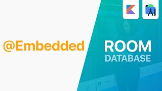 @Embedded - ROOM Database | Android Studio Tutorial