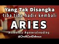 ❤️ Yang tak Disangka Hadir dalam Hidupmu ♥️ ARIES ♈ #generalreading #oraclecardindonesia