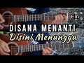 UKS - Disana Menanti Disini Menunggu | Gitar Cover ( Instrumen ) Lirik Chord