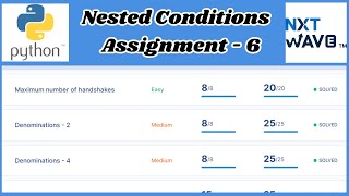 Nested Conditions | Assignment - 6_Answers | Python | NxtWave | CCBP 4.0