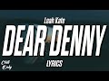 Leah Kate - Dear Denny (Lyrics)