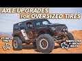 Jeep Wrangler Axle Upgrades for Oversized Tires | Built2Wander