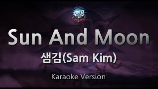 [짱가라오케/원키/노래방] 샘김(Sam Kim)-Sun And Moon [ZZang KARAOKE]