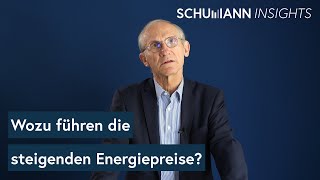 Die Folgen der steigenden Energiepreise | SCHUMANN Insights