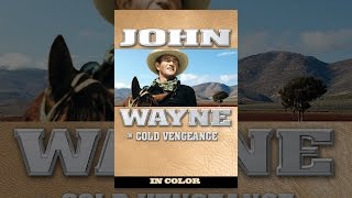 John Wayne in Cold Vengeance (In Color)