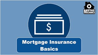 Mortgage Insurance Basics