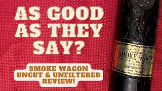 Smoke Wagon Uncut \u0026 Unfiltered Bourbon Review | High-Rye MGP...Yes Please!