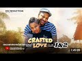 CRAFTED LOVE Nollywood Nigerian movie review) #movies